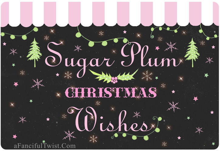 Sugar plum wishes a Sugar plum wishes a